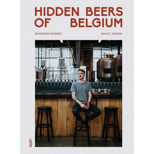 Luster Publishing Hidden Beers of Belgium (inbunden, eng)