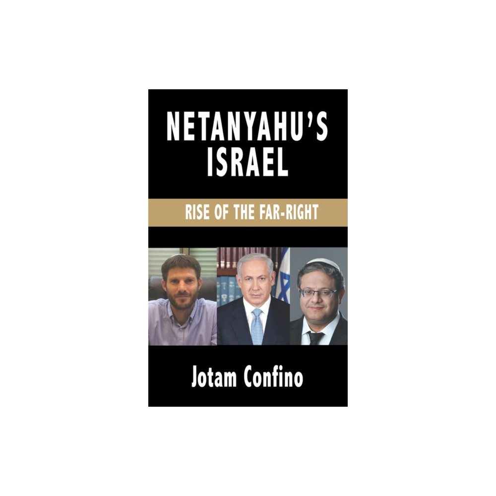 Produktbild för Netanyahu’s Israel (häftad, eng)