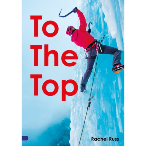 Scholastic To the Top (Set 05) (häftad, eng)