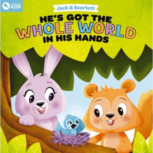 Tommy Nelson Jack and Scarlett: He's Got the Whole World in His Hands (bok, board book, eng)