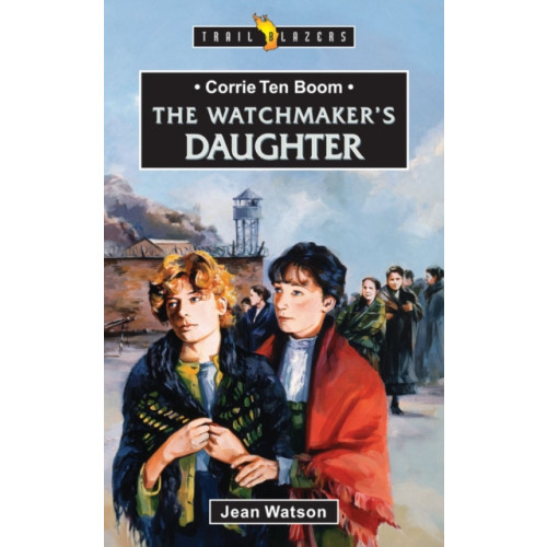 Christian Focus Publications Ltd Corrie Ten Boom: The Watchmaker's Daughter (häftad, eng)