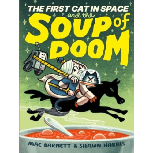Harpercollins publishers inc The First Cat in Space and the Soup of Doom (häftad, eng)