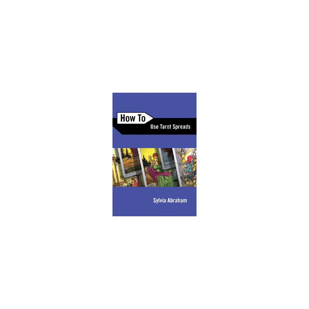 Produktbild för How to Use Tarot Spreads (häftad, eng)