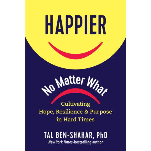 The  Experiment LLC Happier No Matter What (inbunden, eng)