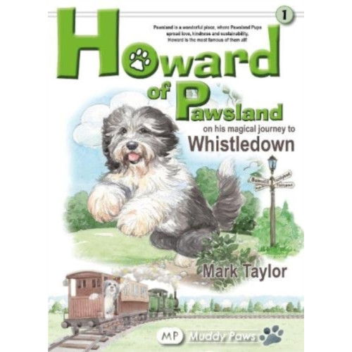 Middleton Press Howard of Pawsland on his Magical Journey to Whstledown. (inbunden, eng)