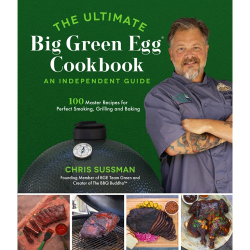 Page Street Publishing Co. The Ultimate Big Green Egg Cookbook: An Independent Guide (häftad, eng)