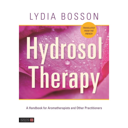 Jessica kingsley publishers Hydrosol Therapy (häftad, eng)