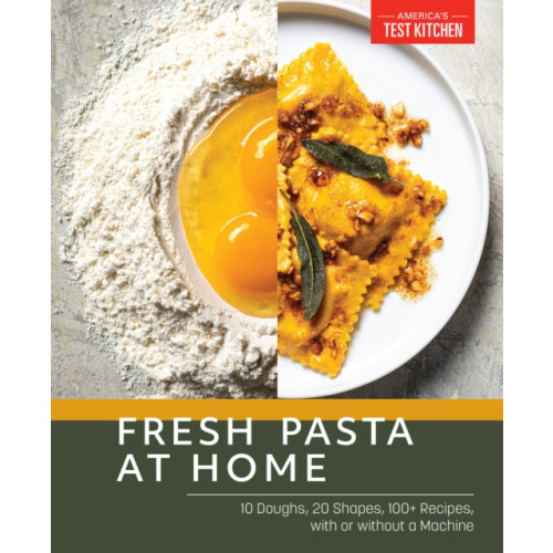 America's Test Kitchen Fresh Pasta at Home (häftad, eng)