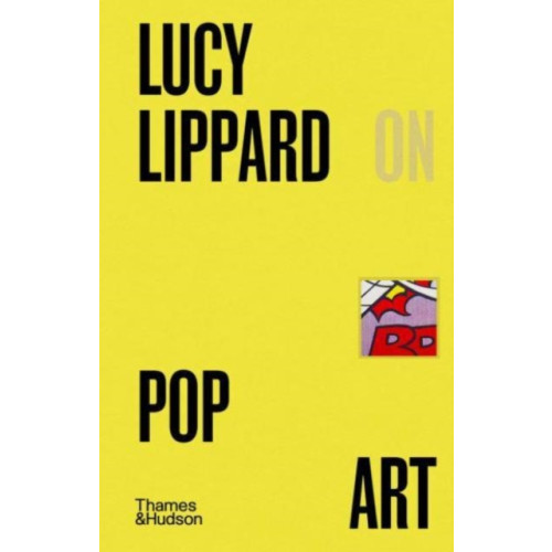 Thames & Hudson Ltd Lucy Lippard on Pop Art (inbunden, eng)