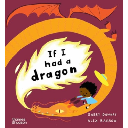 Thames & Hudson Ltd If I had a dragon (inbunden, eng)