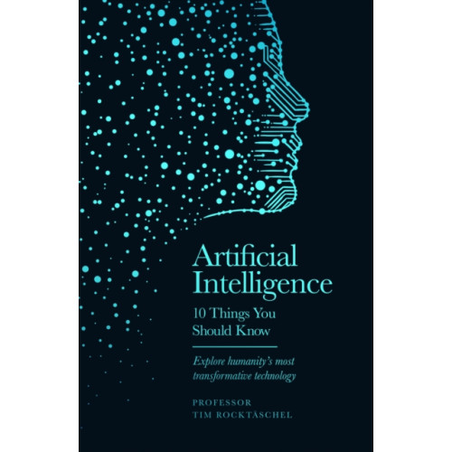 Orion Publishing Co Artificial Intelligence - 10 Things You Should Know (inbunden, eng)