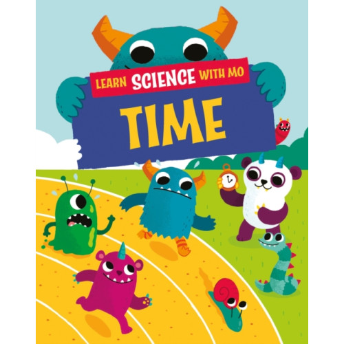 Hachette Children's Group Learn Science with Mo: Time (häftad, eng)