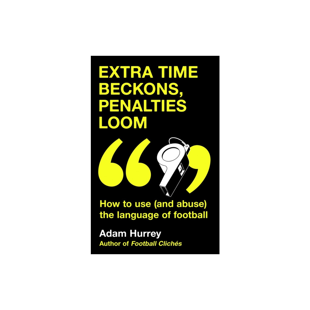 Produktbild för Extra Time Beckons, Penalties Loom (inbunden, eng)