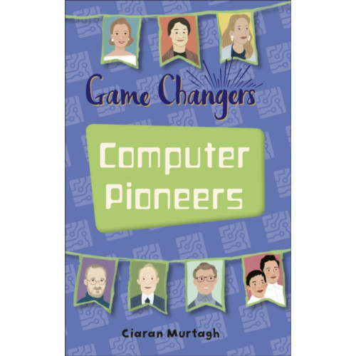 Rising Stars UK Ltd Reading Planet KS2 - Game-Changers: Computer Pioneers - Level 3: Venus/Brown band (häftad, eng)