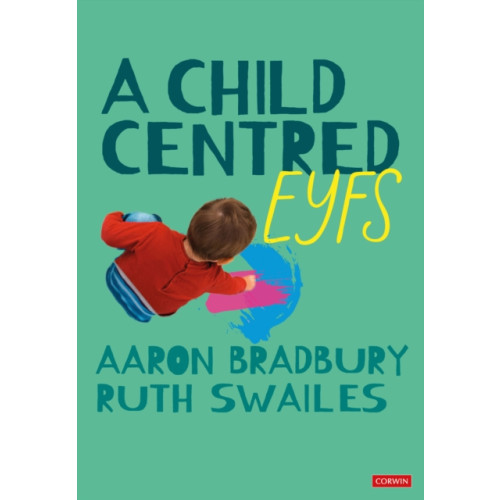 Sage Publications Ltd A Child Centred EYFS (häftad, eng)