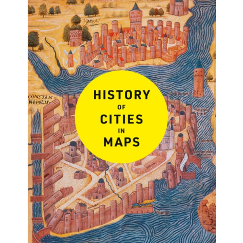 HarperCollins Publishers History of Cities in Maps (inbunden, eng)