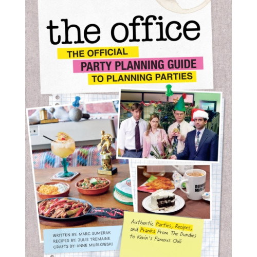 Insight Editions The Office: The Official Party Planning Guide to Planning Parties (inbunden, eng)