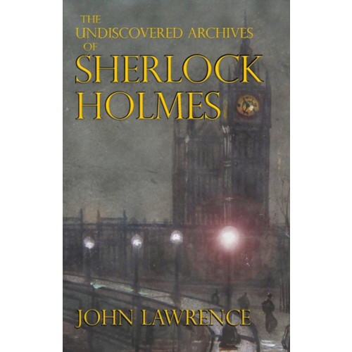 MX Publishing The Undiscovered Archives of Sherlock Holmes (häftad, eng)