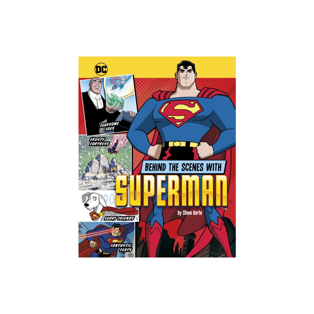 Produktbild för Behind the Scenes with Superman (inbunden, eng)