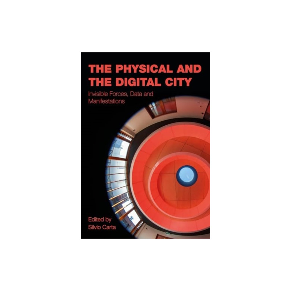 Produktbild för The Physical and the Digital City (inbunden, eng)