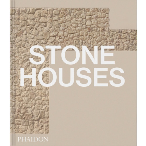 Phaidon Press Ltd Stone Houses (inbunden, eng)