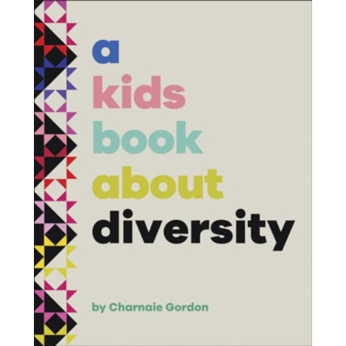 Dorling Kindersley Ltd A Kids Book About Diversity (inbunden, eng)