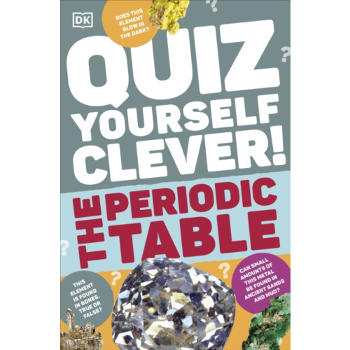 Dorling Kindersley Ltd Quiz Yourself Clever! The Periodic Table (häftad, eng)