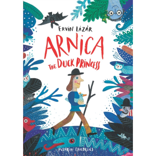 Pushkin Press Arnica the Duck Princess (inbunden, eng)