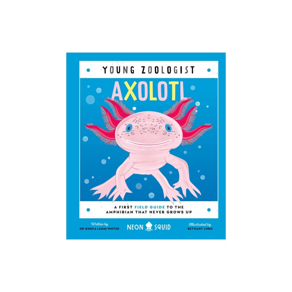 Produktbild för Axolotl (Young Zoologist) (inbunden, eng)