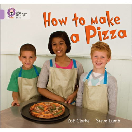 HarperCollins Publishers How to Make a Pizza (häftad, eng)