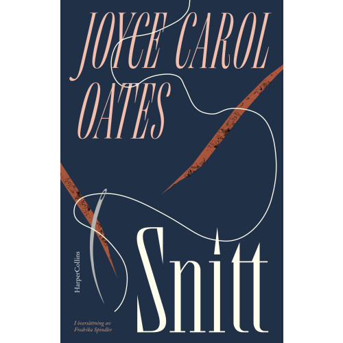 Joyce Carol Oates Snitt (inbunden)