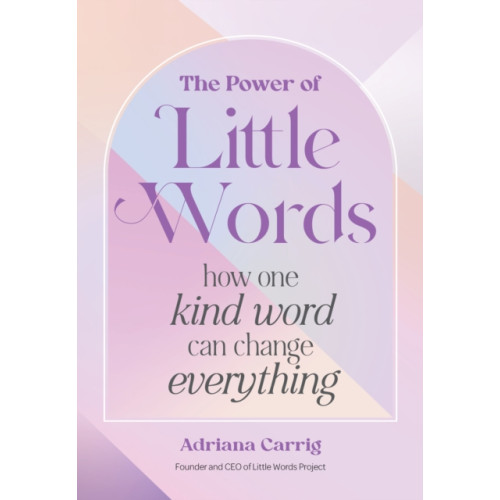 Quarto Publishing Group USA Inc The Power of Little Words (inbunden, eng)