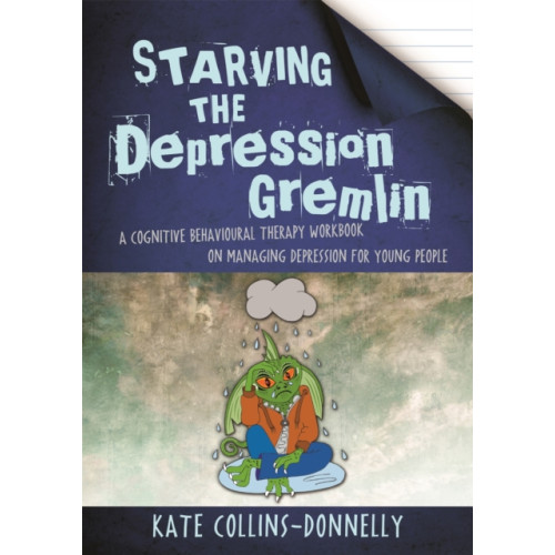 Jessica kingsley publishers Starving the Depression Gremlin (häftad, eng)