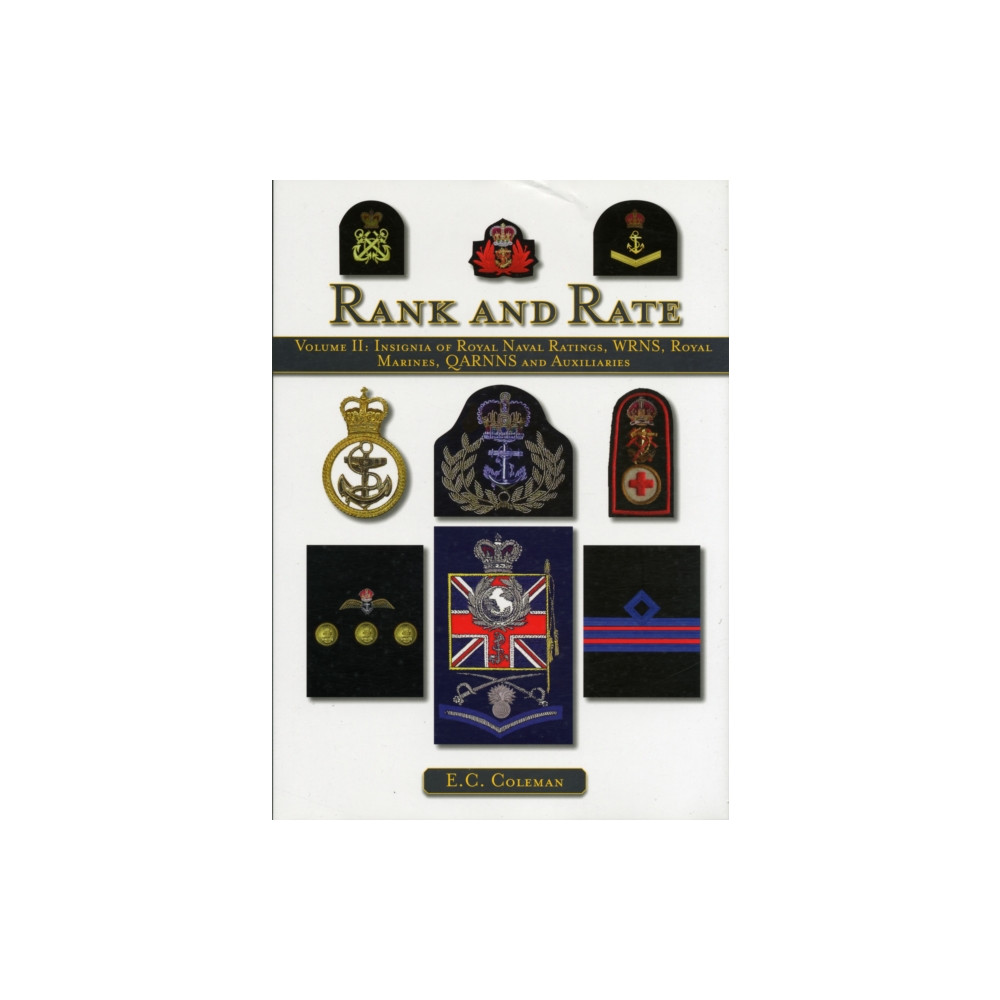 Produktbild för Volume II: Insignia of Royal Naval Ratings, WRNS, Royal Marines, QARNNS and Auxiliaries Rank and Rate (inbunden, eng)