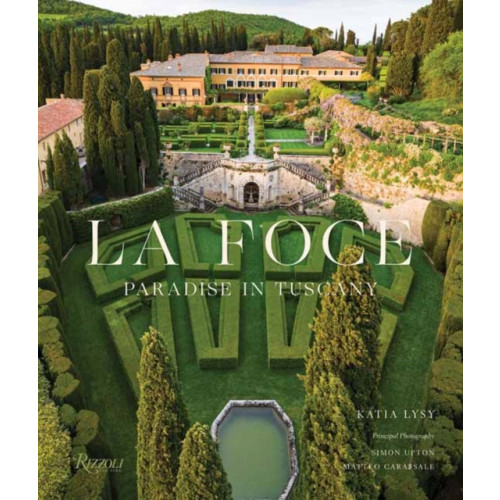 Rizzoli International Publications La Foce (inbunden, eng)