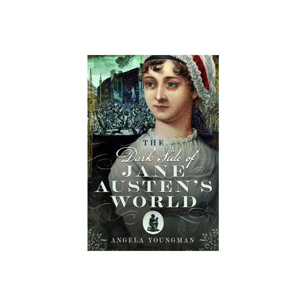 Produktbild för The Dark Side of Jane Austen's World (inbunden, eng)