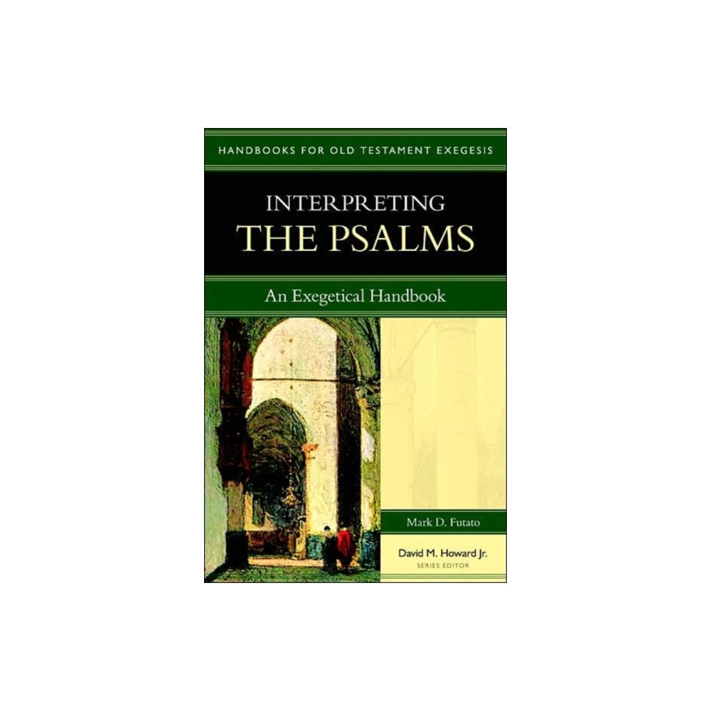 Produktbild för Interpreting the Psalms – An Exegetical Handbook (häftad, eng)