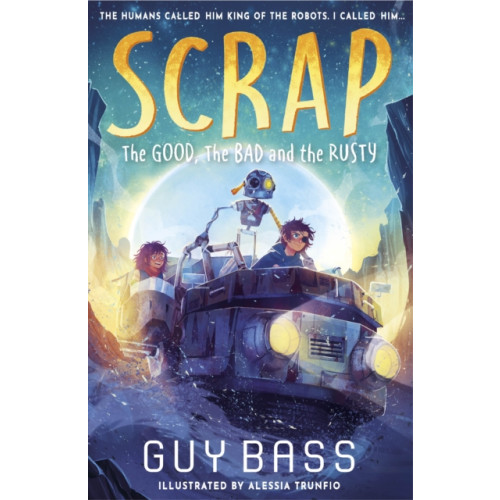 Little Tiger Press Group SCRAP: The Good, the Bad and the Rusty (häftad, eng)