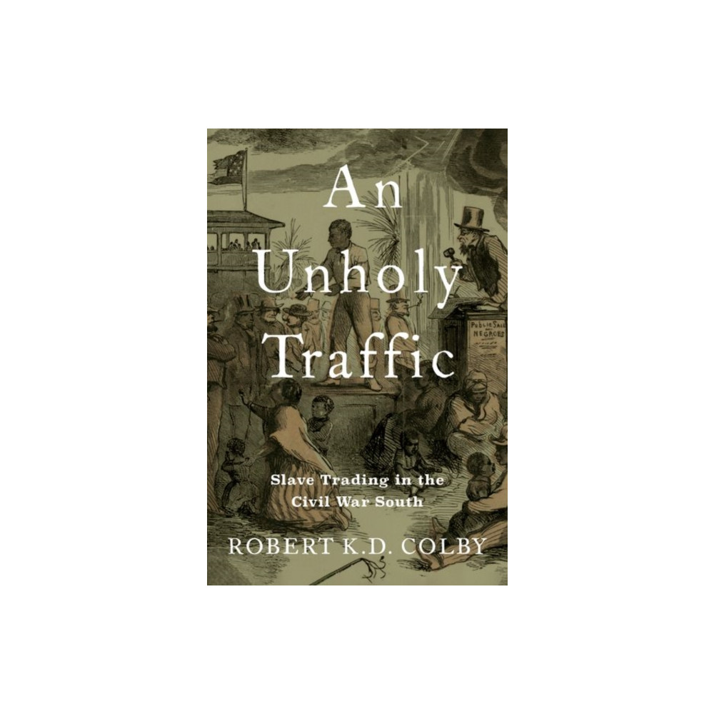 Produktbild för An Unholy Traffic (inbunden, eng)