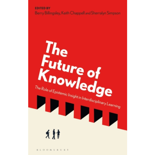 Bloomsbury Publishing PLC The Future of Knowledge (häftad, eng)