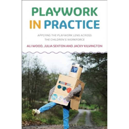 Bloomsbury Publishing PLC Playwork in Practice (häftad, eng)