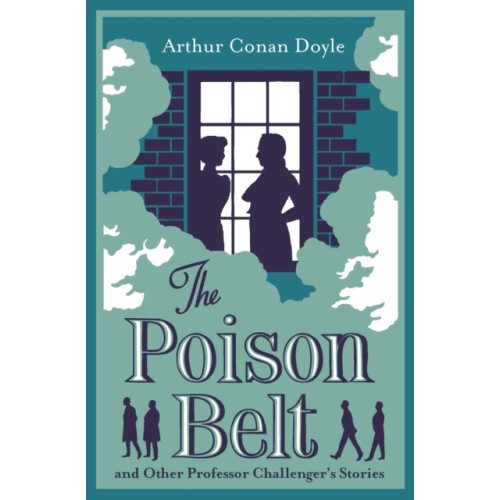 Alma Books Ltd The Poison Belt and Other Professor Challenger Stories (häftad, eng)