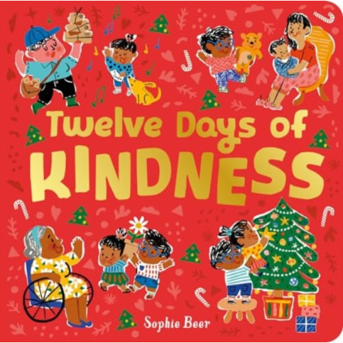 Little Tiger Press Group Twelve Days of Kindness (bok, board book, eng)
