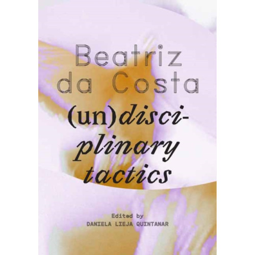 Mit press ltd Beatriz da Costa (häftad, eng)