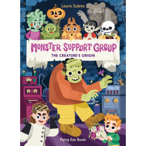 Flying Eye Books Monster Support Group: The Creature's Origin (häftad, eng)