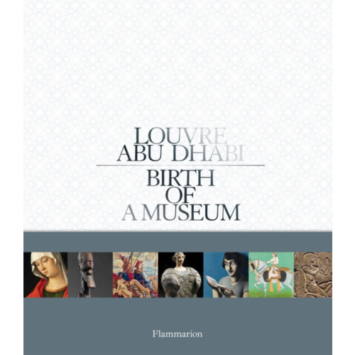 Editions Flammarion Louvre Abu Dhabi (Arabic Edition) (inbunden, ara)