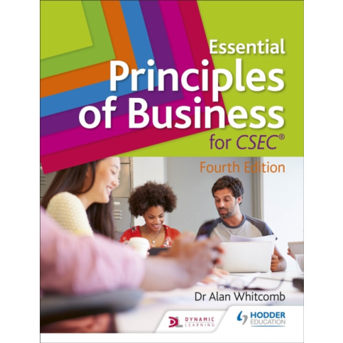 Hachette Learning Essential Principles of Business for CSEC: 4th Edition (häftad, eng)
