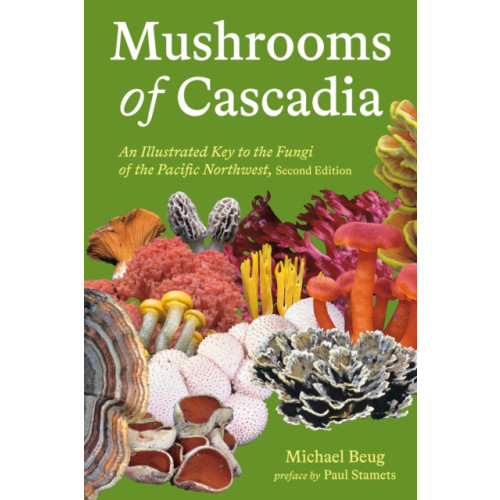 Potter/Ten Speed/Harmony/Rodale Mushrooms of Cascadia (häftad, eng)