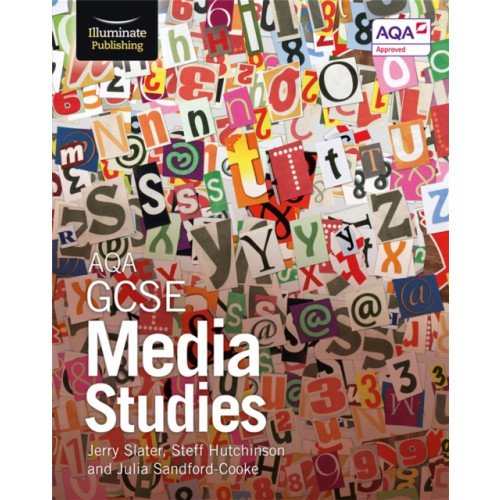 Illuminate Publishing AQA GCSE Media Studies: Student Book (häftad, eng)