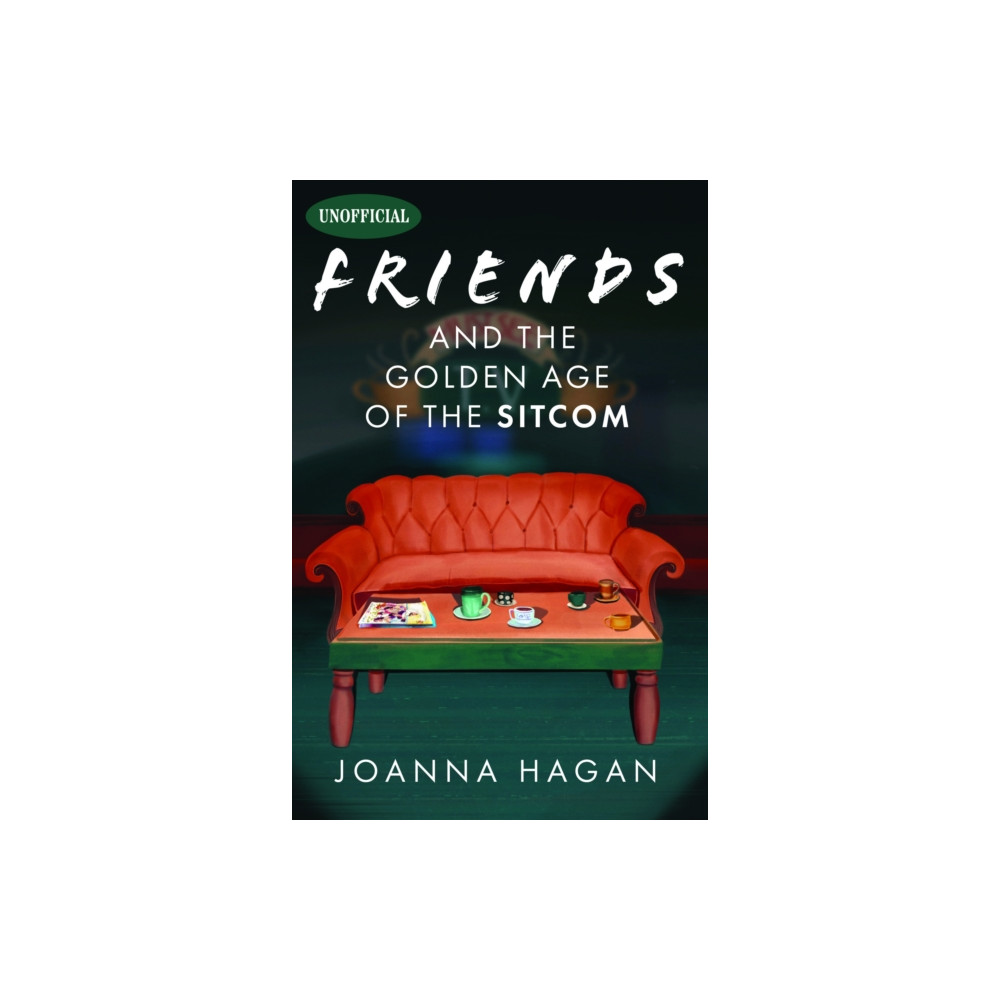 Produktbild för Friends and the Golden Age of the Sitcom (inbunden, eng)